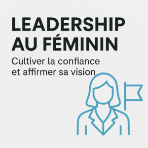 Événement VIP Leadership au Féminin Juin 2025